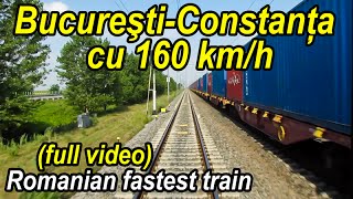 BucurestiConstanta 160 kmhfull videorecord de viteza la CFRromanian fastest train rideZugfahrt [upl. by Alyahs949]