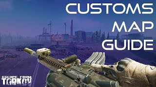 Customs Map Guide  Escape From Tarkov New Player Guide [upl. by Jaylene]