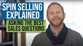 SPIN Selling Explained 14 Asking the BEST Sales Questions Overview  Joe Girard SPINSelling [upl. by Cotter101]