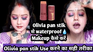 Olivia Pan Stik Se Waterproof Makeup kaise karen  Olivia Pan Stik Lgane Ka Sahi Trika [upl. by Enaitsirk]