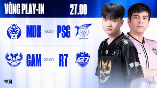 MDK vs PSG BO3  GAM vs R7 BO3  CKTG 2024  Vòng Playin  27092024 [upl. by Ylrebmi]