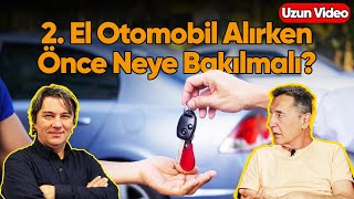 2 El Otomobil Alırken Önce Neye Bakılmalı Uzun Video [upl. by Sperling]