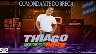 THIAGO SHOW REPERTÓRIO NOVO 2018 DJ DOM [upl. by Fancie574]