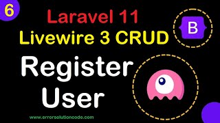 6 Laravel 11 Livewire Register User  Laravel 11 Livewire 3 CRUD [upl. by Layor]