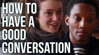 How to Have a Good Conversation [upl. by Iiette]