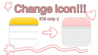 How to change icon D FOR IOS ONLY [upl. by Kaufman758]