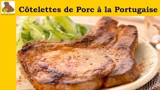 Les côtelettes de porc à la portugaise recette facile et rapide [upl. by Holbrook922]