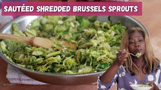 Youll love these Sautéed Shredded Brussels Sprouts My favorite way to eat this veggie [upl. by Allan]