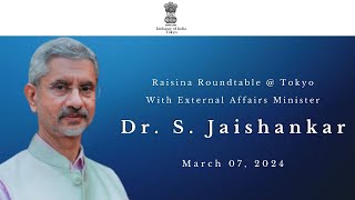 Raisina Roundtable  Tokyo With External Affairs Minister Dr S Jaishankar [upl. by Nicolis379]