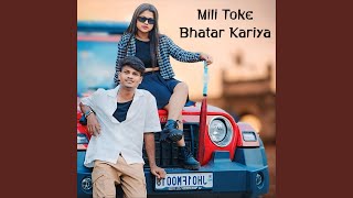 Mili Toke Bhatar Kariya [upl. by Curnin]