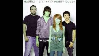 MADRIA  ET Katy Perry Cover [upl. by Cochran]