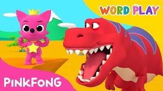 Tyrannosaurus Rex  Word Play  Pinkfong Songs for Children [upl. by Ahcire]