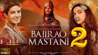 Bajirao Mastani 2  Ranveer Singh Full Official Movie  Deepika  Priyanka  Bollywood New Movie [upl. by Narcis]