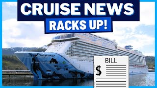 CRUISE NEWS Big Bill for NCL Cruise Passenger Princess Cruises Delays Port Congestions amp MORE [upl. by Myrna]