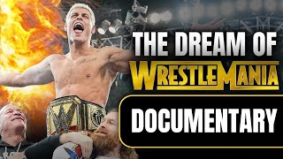 Our Dream of WrestleMania  Wrestling Documentary [upl. by Ahsha827]