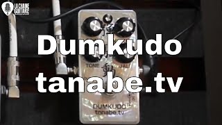 Overdrive Dumkudo de tanabetv une pédale utilisée par Robben Ford et Larry Carlton [upl. by Sabra252]