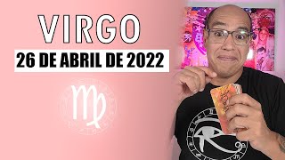 VIRGO HoroÌscopo de hoy 26 de Abril 2022 [upl. by Edelman]