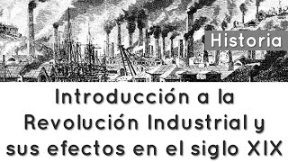 ⭐Introducción a la Revolución Industrial y sus efectos en el siglo XIX 📘 aulamedia [upl. by Janeva]