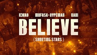 R3HAB Mufasa amp Hypeman RANI  Believe Shooting Stars Official Lyric Video [upl. by Lanos]