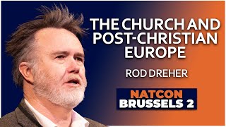 Rod Dreher  Chaplains of Decline The Church and PostChristian Europe  NatCon Brussels 2 [upl. by Pennington]