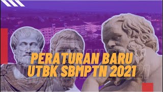 PERATURAN BARU UTBK SBMPTN 2021 YANG WAJIB DIKETAHUI PESERTA [upl. by Cilurzo]