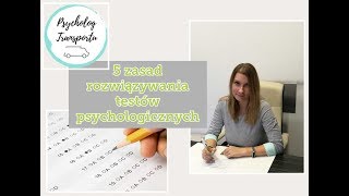 5 zasad rozwiązywania testów psychologicznych [upl. by Nilyram]