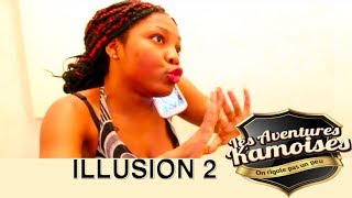 Les Aventures Kamoises  Illusion part 2 [upl. by Adnauqahs188]