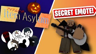 OUTDATED How to get the new secret emote in Item Asylum [upl. by Crary]