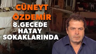 CÜNEYT ÖZDEMİR 8 GECE HATAY SOKAKLARINDA [upl. by Haelam]