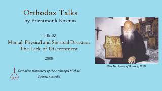 Talk 23 Mental Physical and Spiritual Disasters The Lack of Discernment [upl. by Lenneuq]