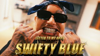 Swifty Blue  quotLetter 2 My Oppsquot Official Video Prod Dj Mustard ShotByNickRodriguez [upl. by Liba]