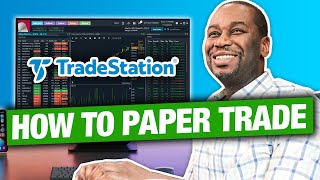 Paper Trading with TradeStation for Beginners [upl. by Alpert]