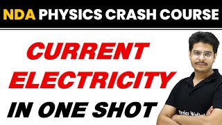 CURRENT ELECTRICITY in One Shot  NDA Physics Crash Course [upl. by Pomfrey197]