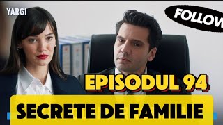 Yargi  Secrete de familie  Episodul 94 ORIGINAL  144 amp 145 TV   Rezumat [upl. by Mulac]