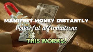 Manifest Money Instantly Powerful Affirmations to Attract Wealth  This Works💸 [upl. by Ycniuq]