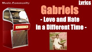 Lyrics  Gabriels  Love and Hate in a Different Time for fun [upl. by Nolyar]