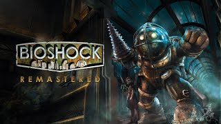 BioShock  Start Off Episode 82 [upl. by Lavro]