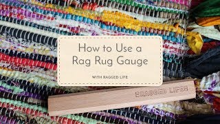 How to Use a Rag Rug Gauge with Elspeth Jackson [upl. by Atkins]