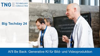 Big Techday 24 Generative KI für Bild und Videoproduktion  M Förtsch T Endres amp F Pottbäcker [upl. by Justinian820]