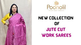 NEW COLLECTION OF JUTE CUT WORK SAREES [upl. by Otreblada]