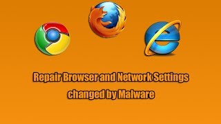 Repair Browser and Network Settings changed by Malware [upl. by Htebasile]