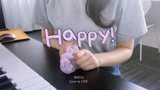 🍒 Mocca  Happy COVER by LIYE [upl. by Marcell]