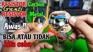 KITA COBA‼️Ganti resistor karbon dengan resistor metal [upl. by Kwan]