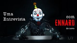 Uma Entrevista com Ennard De Novo 12  DUBLADO PTBR [upl. by Penthea525]