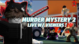 MM2 LIVE WITH VIEWERS [upl. by Vitus499]