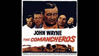 The Comancheros Action Suite Elmer Bernstein  1961 [upl. by Miarfe108]