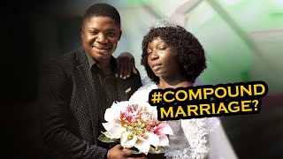 Compound Marriage  Caretakers Episode 228 [upl. by Eeniffar88]