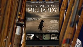 The Lost World Of Mr Hardy 2015  Full Movie  Free Fishing Documentary [upl. by Mayman]