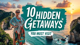 Top 10 Hidden Getaways You MUST Visit  Secret Travel Destinations amp Underrated Vacation Spots [upl. by Assenej]