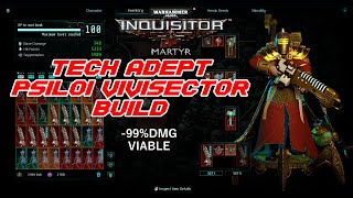 Warhammer 40K Inquisitor Martyr  Tech Adept Psiloi Vivisector Build [upl. by Elwood854]